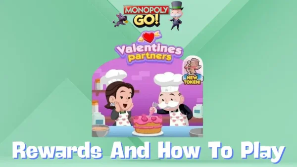 valentines partners monopoly go rewards and how to play