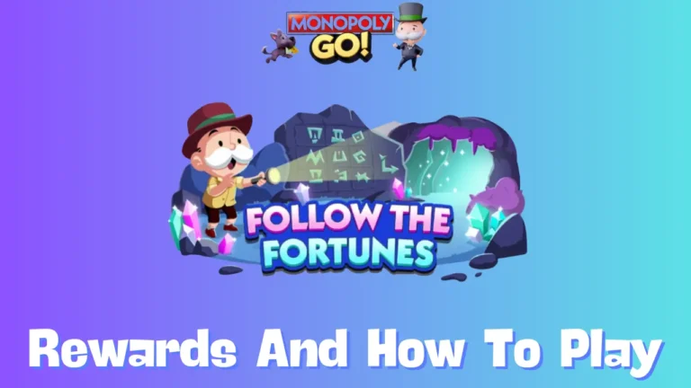 Monopoly Go - All Follow The Fortunes Rewards And Milestones Oct 4th