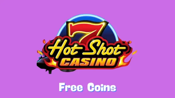 Hot Shot Casino Free Coins